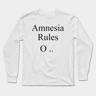 Amnesia, Memory Loss Funny Apparel Long Sleeve T-Shirt